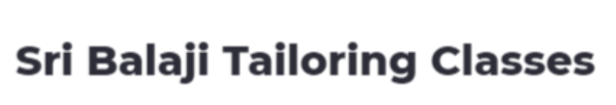 Balaji Tailoring Classes - Sai Sree Layout - Bengaluru