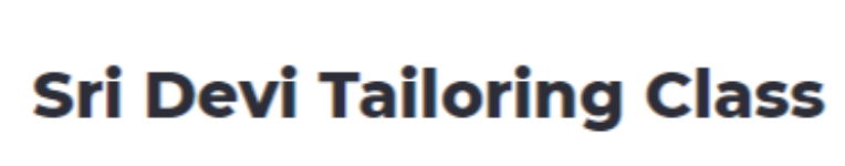 Sri Devi Tailoring Class - Vidyaranyapura - Bengaluru