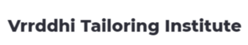 Vrrddhi Tailoring Institute - Arekere Gate - Bengaluru