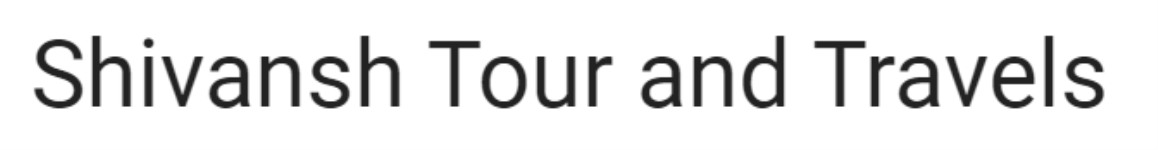 Shivansh Tour And Travels - Jagat Nagar - Ludhiana