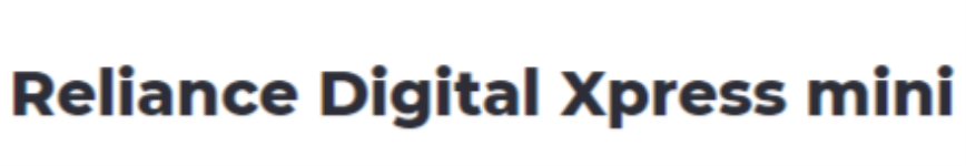 Reliance Digital Xpress Mini - Khanpur - Delhi