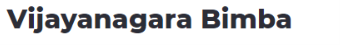 Vijaynagara Bimba - Hampinagar - Bengaluru