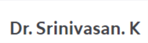 Dr. Srinivasan K - Malleswaram West - Bangalore