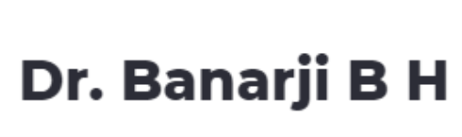 Dr. Banarji B H - Vijayanagar - Bangalore