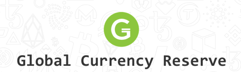 Global Currency Reserve (GCR)