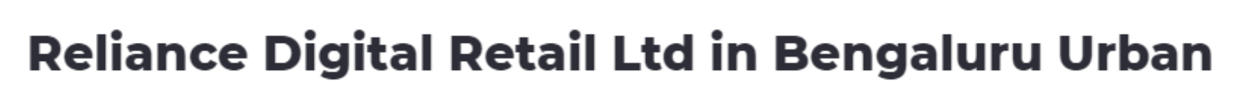 Reliance Digital Retail Limited - Indiranagar - Bengaluru
