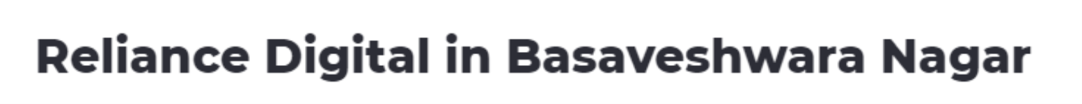 Reliance Digital Retail Limited - Basaveshwara Nagar - Bengaluru