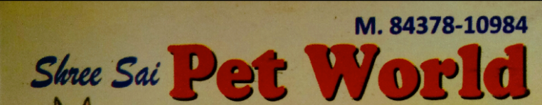 Shree Sai Pet World - Mundi - Kharar