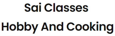 Sai Classes Hobby And Cooking - Parvat Patia - Surat