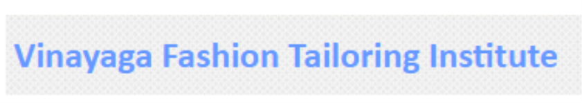 Vinayaga Fashion Tailoring Institute - Avadi - Chennai