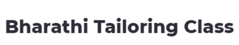 Bharathi Tailoring Class - Porur - Chennai