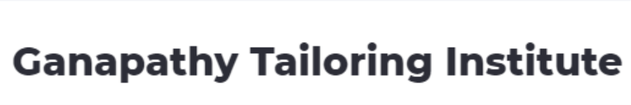 Ganapathy Tailoring Institute - Ashok Nagar - Chennai