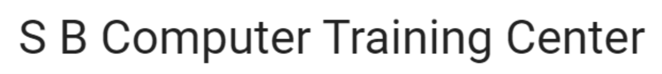 S B Computer Training Center - Kaikondrahalli - Bangalore