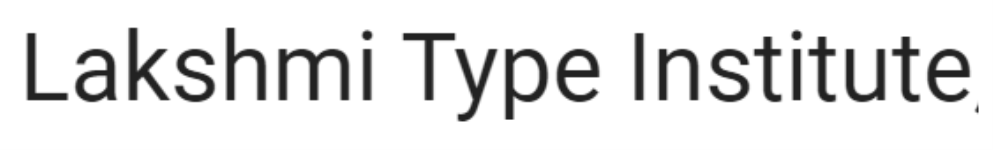 Lakshmi Type Institute - LB Nagar - Hyderabad