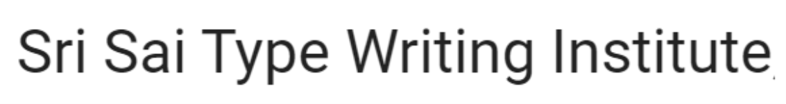 Sri Sai Type Writing Institute - Kothapet - Hyderabad