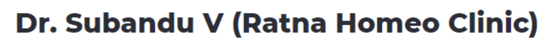 Dr. Subandu V ( Ratna Homeo Clinic) - Ramamurthy Nagar - Bengaluru