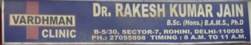 Dr. Rakesh Kumar Jain (Vardhman Clinic) - Rohini - Delhi