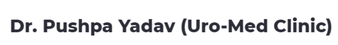 Dr. Pushpa Yadav (Uro-Med Clinic) - Rohini - Delhi