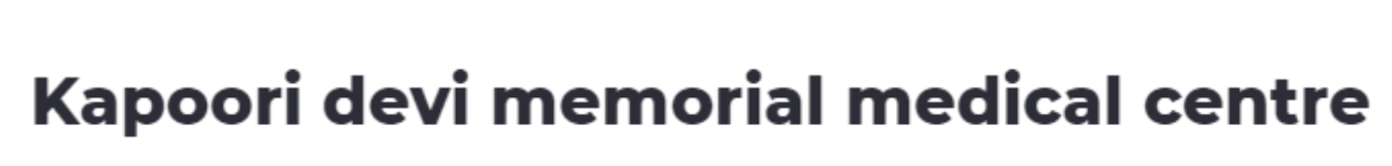 Kapoori Devi Memorial Medical Centre - Khanpur - Delhi