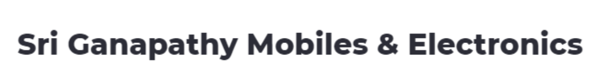 Sri Ganapathy Mobiles & Electronics - Karamadai - Coimbatore