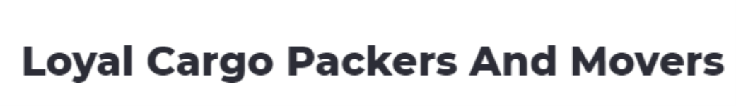 Loyal Cargo Packers And Movers - City Enclave - Zirakpur