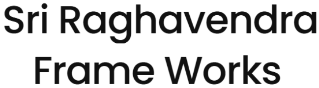 Sri Raghavendra Frame Works - BTM Layout - Bengaluru