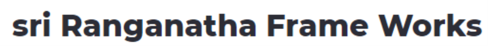 Sri Ranganatha Frame Works - Koramangala - Bengaluru