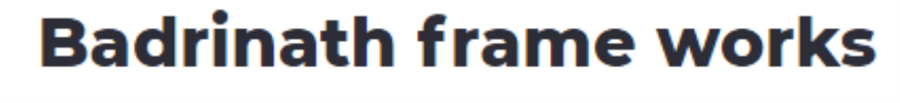 Bhadrinath Frame Works - Madiwala - Bengaluru