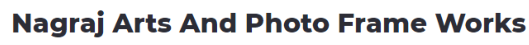 Nagraj Arts And Photo Frame Works - Hebbal - Bengaluru