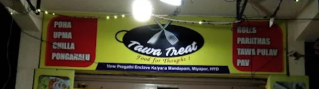 Tawa Treat - Miyapur - Hyderabad
