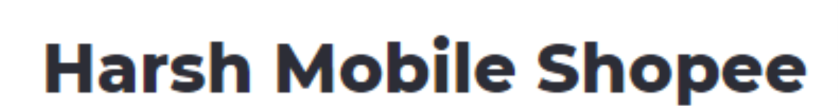 Harsh Mobile Shopee - Wakad - Pune