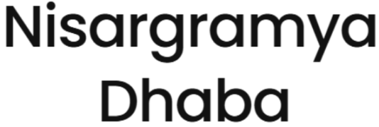 Nisargramya Dhaba - Kalyan - Thane