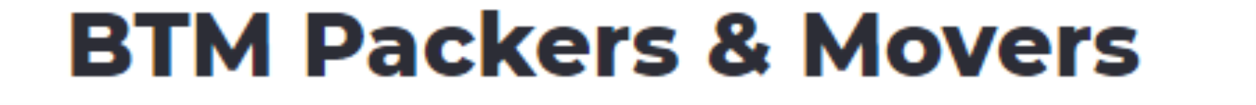 BTM Packers And Movers - Canal Road - Gandhinagar