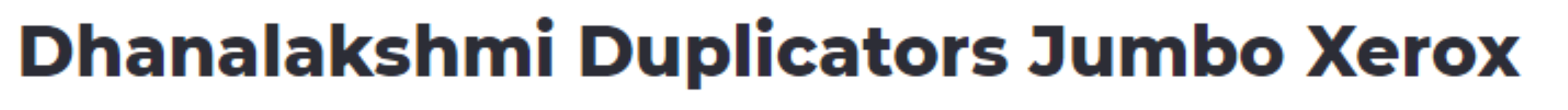 Dhanalakshmi Duplicators Jumbo Xerox - Marathahalli - Bengaluru