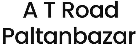 A T Road Paltanbazar - Rehabari - Guwahati