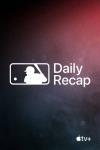 MLB Daily Recap