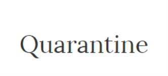 Quarantine