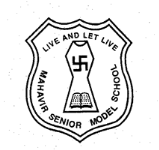 Mahavir Senior Model School - AshokVihar - Delhi