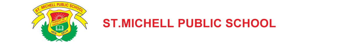 St. Michell Public School - UttamNagar - Delhi