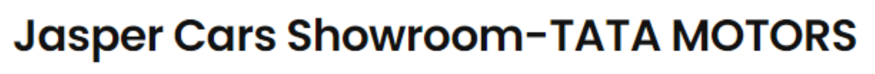 Jasper Cars Showroom-TATA MOTORS - Chandrayan Gutta - Hyderabad