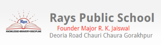 Rays Public School - Chauri Chaura - Gorakhpur