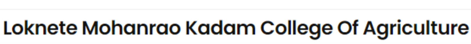 Loknete Mohanrao Kadam College of Agriculture (LMK) - Sangli