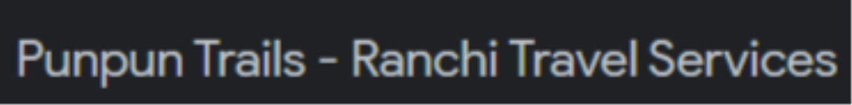 Punpun Trails Tour and Travels - Lowadih - Ranchi