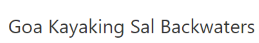 Goa Kayaking Sal Backwaters - Goa
