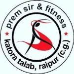Prem Sir Fitness - Raipur