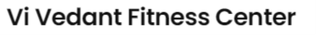 Vi Vedant Fitness Center - Raipur