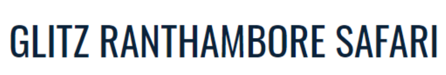 Glitz Ranthambore Safari - Ranthambhore Rd - Sawai Madhopur