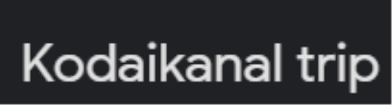 Kodaikanal Trip - Naidupuram - Kodaikanal