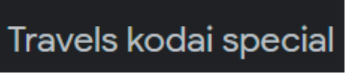 Travels Kodai Special - Na - Kodaikanal
