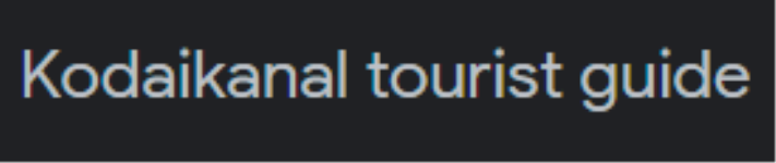 Kodaikanal Tourist Guide - Fern Hill Rd - Kodaikanal